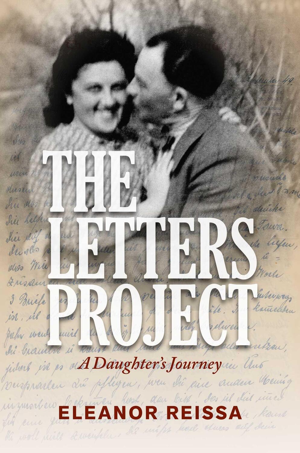 Cover: 9781637582558 | The Letters Project | A Daughter's Journey | Eleanor Reissa | Buch