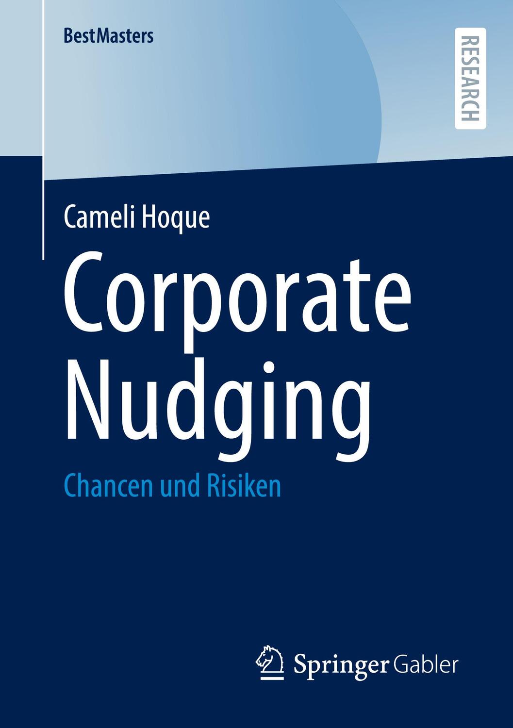 Cover: 9783658437275 | Corporate Nudging | Chancen und Risiken | Cameli Hoque | Taschenbuch