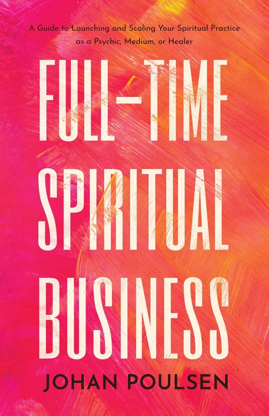 Cover: 9789198849011 | Full-Time Spiritual Business | Johan Poulsen | Taschenbuch | Englisch