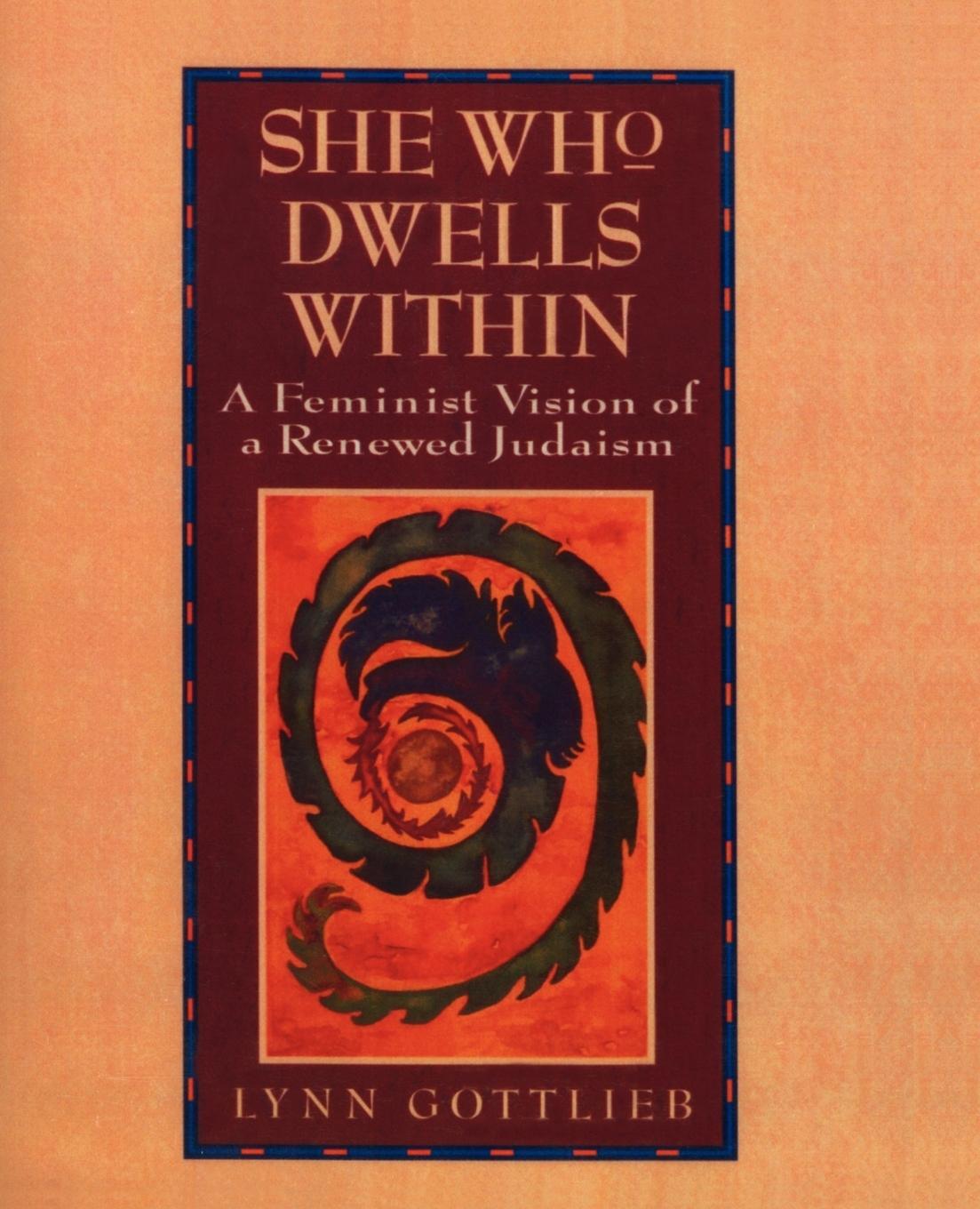 Cover: 9780060632922 | She Who Dwells Within | Feminist Vision of a Renewed Judaism, a | Buch