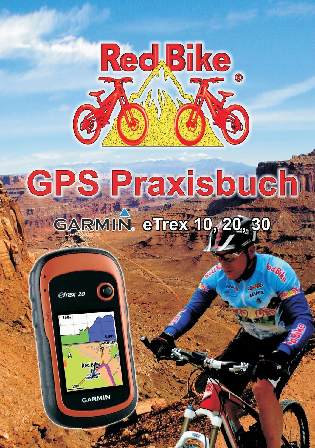 Cover: 9783842367074 | GPS Praxisbuch Garmin eTrex 10, 20, 30 | Nußdorf Redbike | Taschenbuch