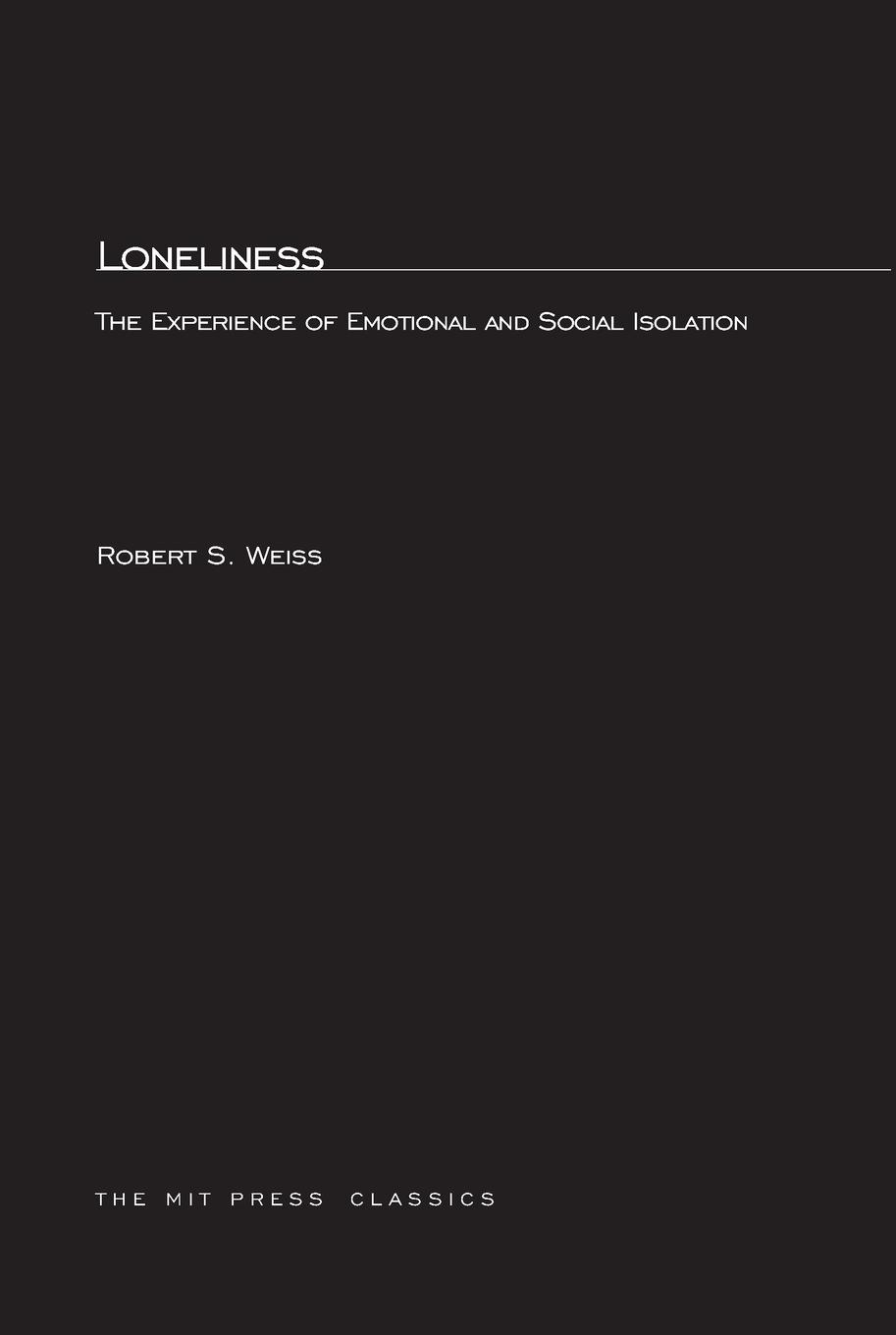 Cover: 9780262730419 | Loneliness | The Experience of Emotional and Social Isolation | Weiss