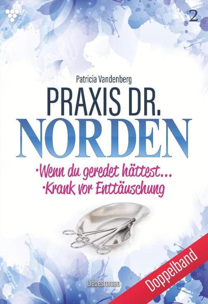 Cover: 9783740952389 | Praxis Dr. Norden Doppelband 2 | Patricia Vandenberg | Taschenbuch