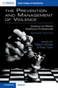 Cover: 9781911623267 | The Prevention and Management of Violence | Masum Khwaja (u. a.)
