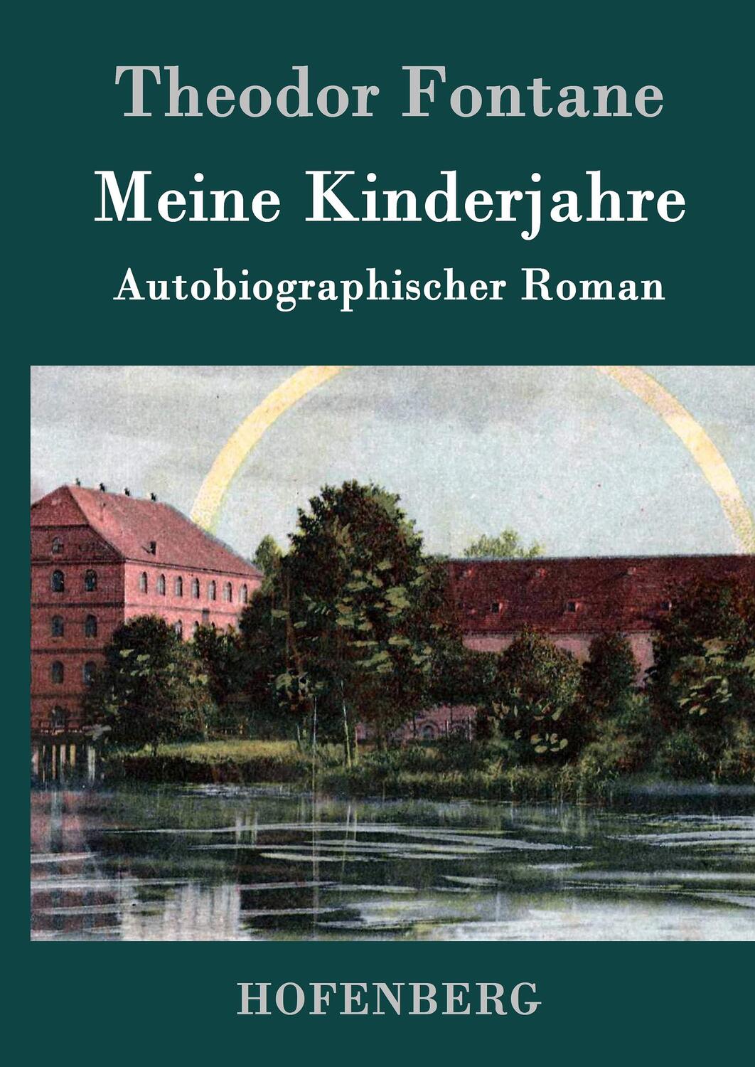 Cover: 9783843043489 | Meine Kinderjahre | Autobiographischer Roman | Theodor Fontane | Buch