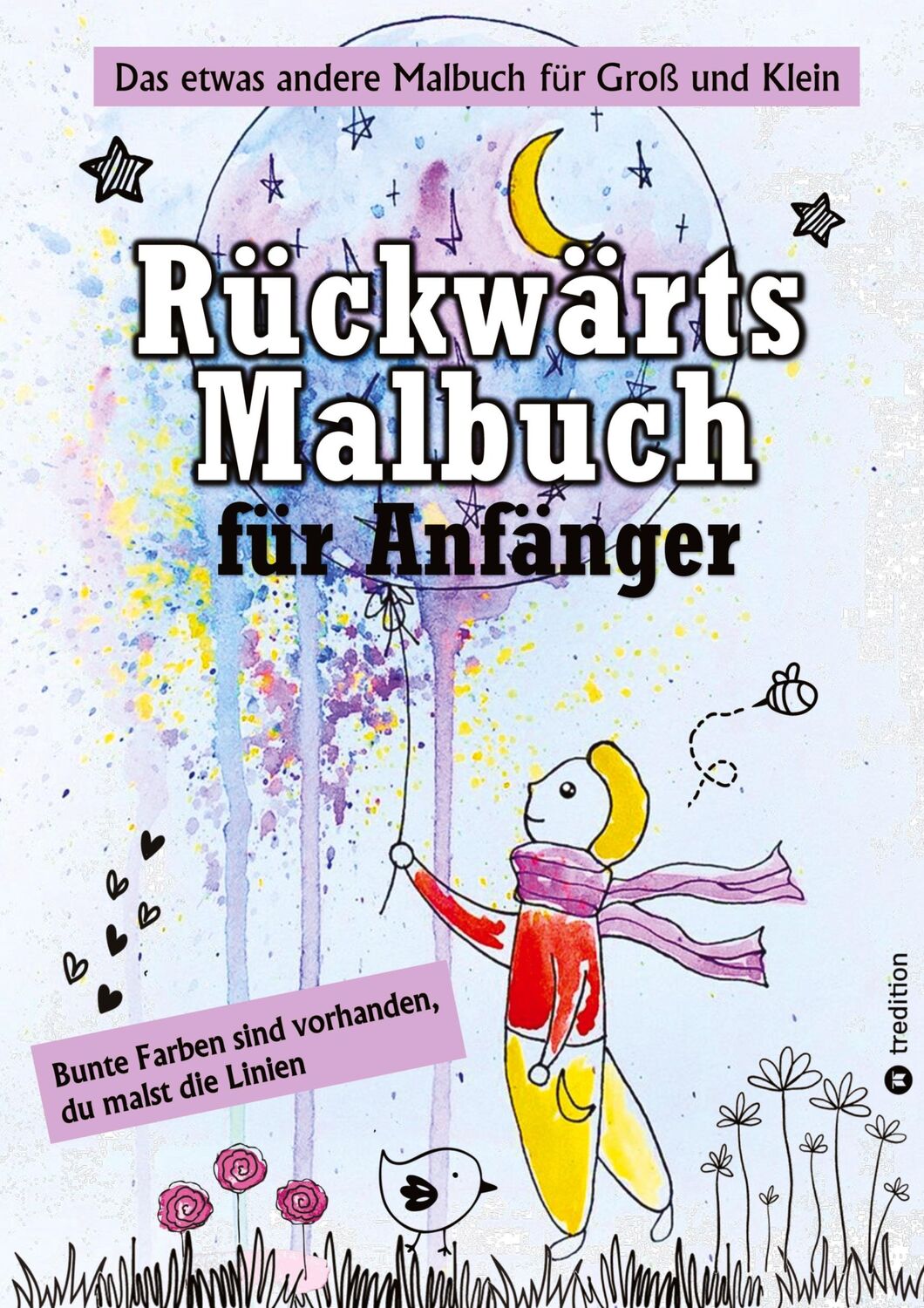 Cover: 9783384310040 | Rückwärts Malbuch - Umgekehrtes Ausmalbuch - Linienmalbuch für...