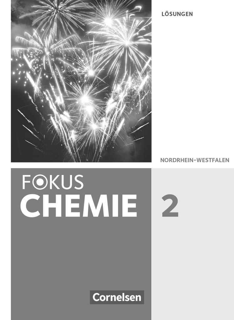 Cover: 9783060139675 | Fokus Chemie Band 2 - Gymnasium Nordrhein-Westfalen - Lösungen zum...