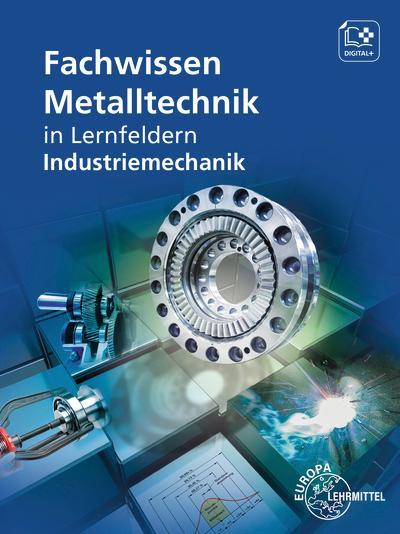 Cover: 9783758515897 | Fachwissen Metalltechnik | in Lernfeldern Industriemechanik | Buch