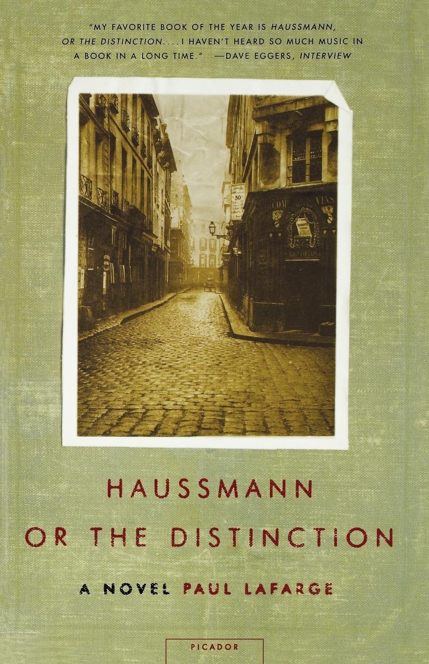 Cover: 9780312420925 | Haussmann, or the Distinction | Paul LaFarge | Taschenbuch | Englisch