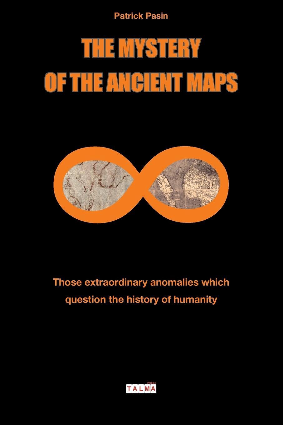 Cover: 9791096132133 | The Mystery of the Ancient Maps | Patrick Pasin | Taschenbuch | 2016