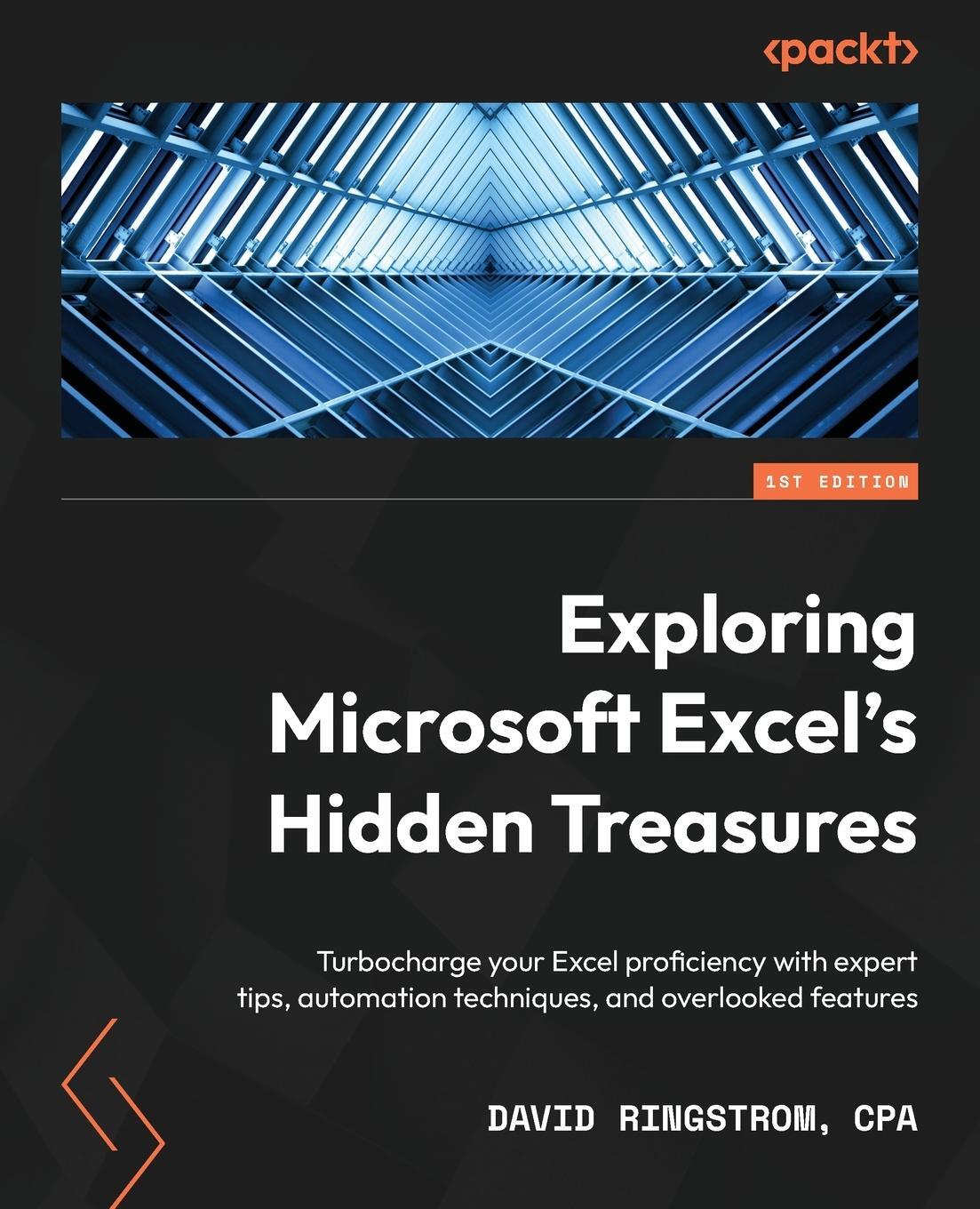 Cover: 9781803243948 | Exploring Microsoft Excel's Hidden Treasures | David Ringstrom | Buch