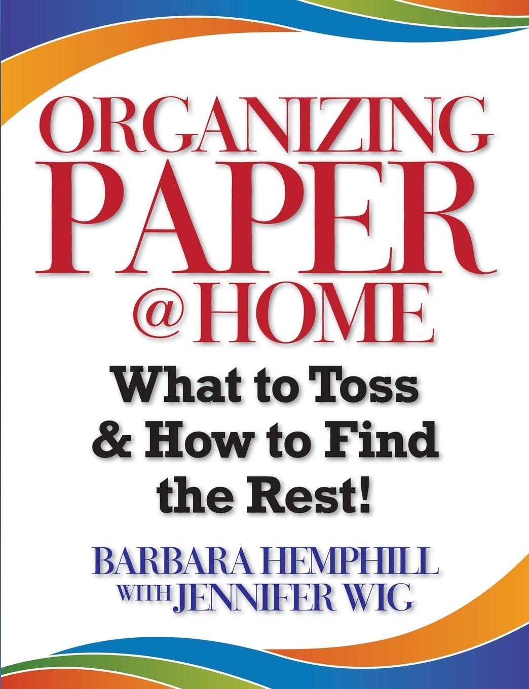 Cover: 9781257756902 | Organizing Paper @ Home | What to Toss and How to Find the Rest | Buch