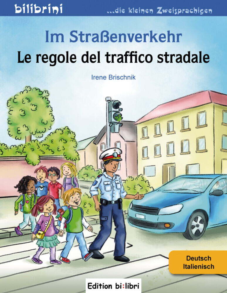 Cover: 9783194995987 | Im Straßenverkehr, Deutsch/Italienisch | Irene Brischnik | Broschüre
