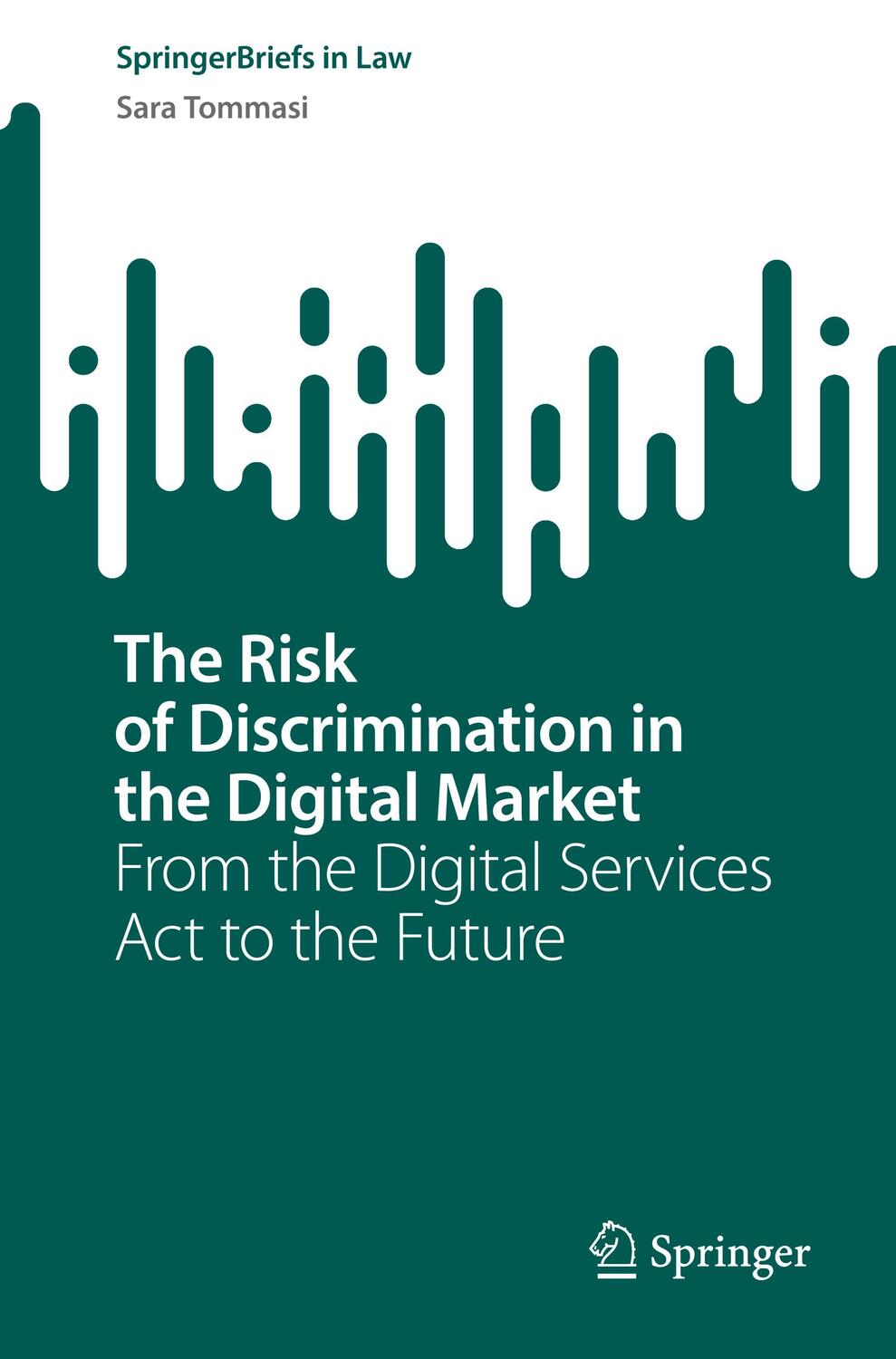 Cover: 9783031436390 | The Risk of Discrimination in the Digital Market | Sara Tommasi | Buch