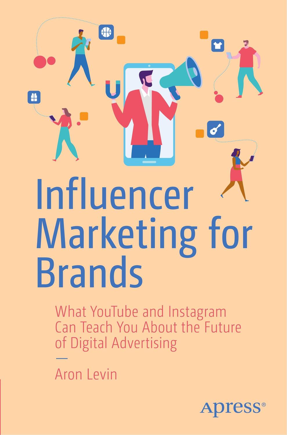 Cover: 9781484255025 | Influencer Marketing for Brands | Aron Levin | Taschenbuch | Paperback
