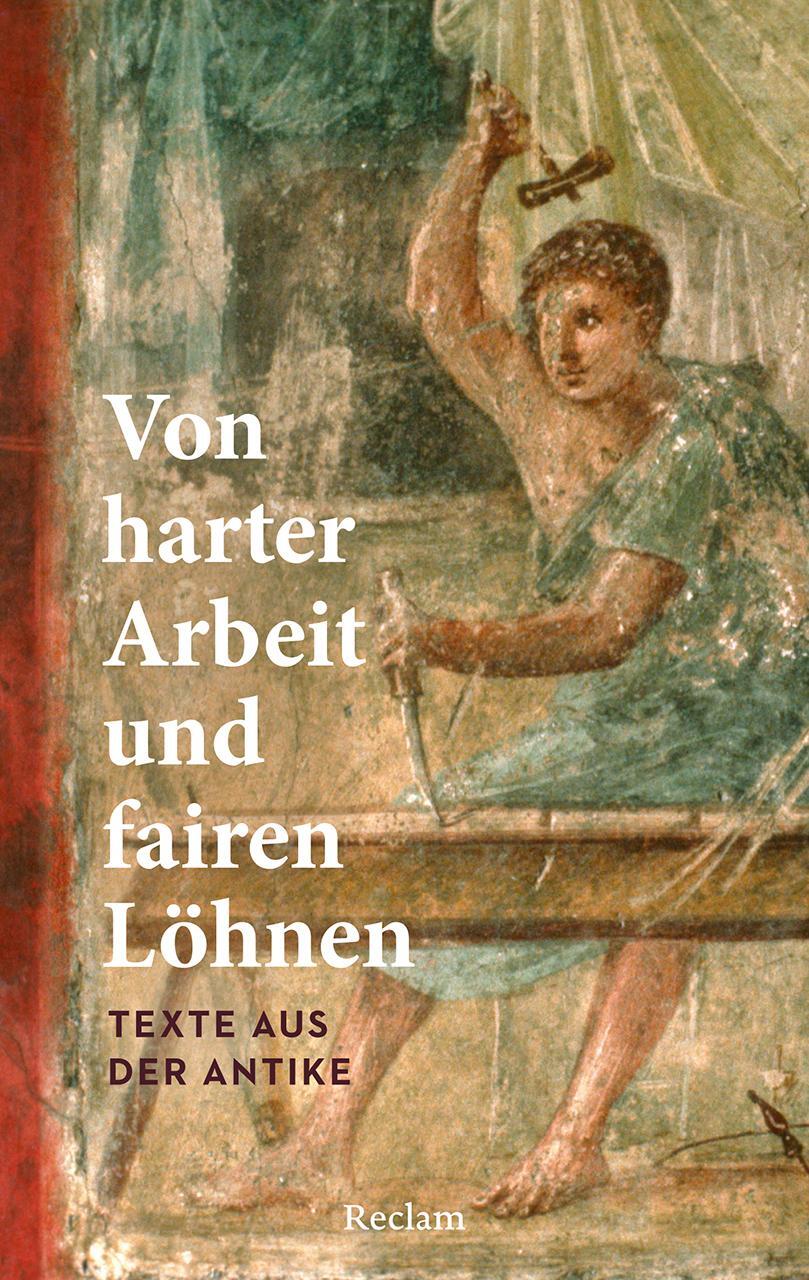 Cover: 9783150146033 | Von harter Arbeit und fairen Löhnen | Texte aus der Antike | Sonnabend