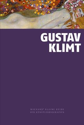 Cover: 9783868323870 | Gustav Klimt | Wienands kleine Reihe der Künstlerbiografien | Buch