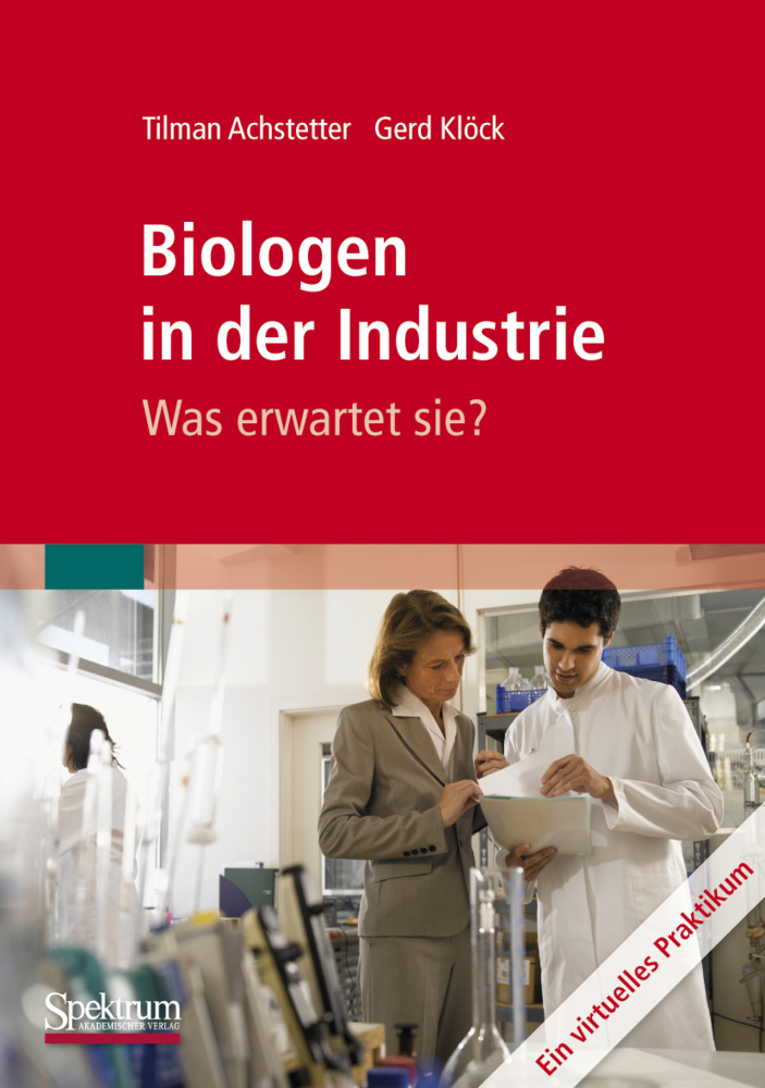Cover: 9783827418777 | Biologen in der Industrie: Was erwartet sie? | Achstetter (u. a.) | x