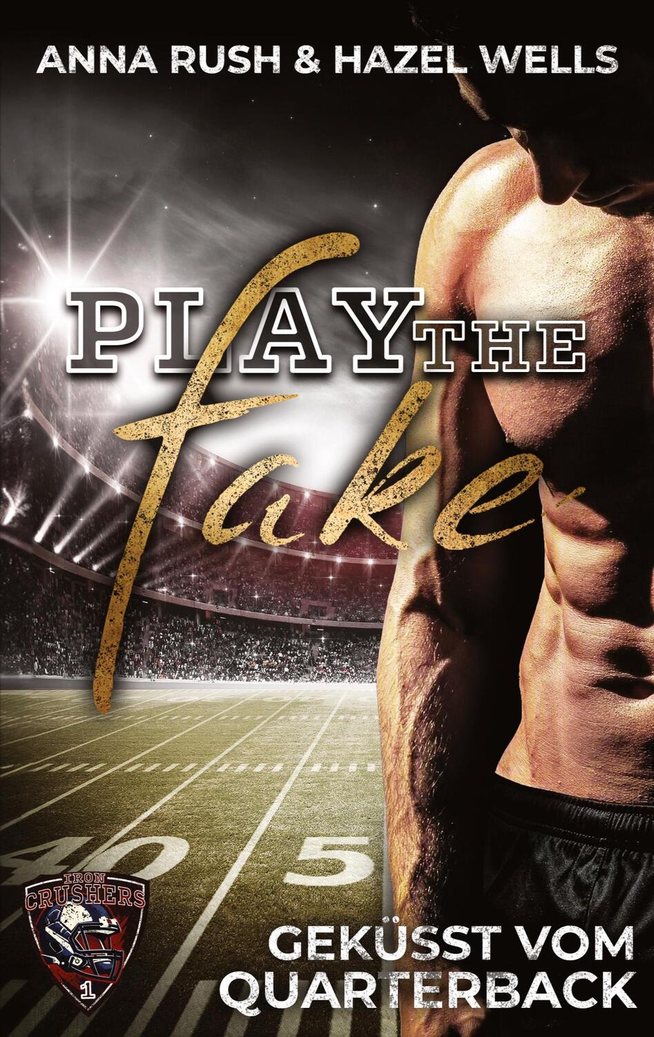 Cover: 9783384074171 | Play the Fake | Geküsst vom Quarterback | Hazel Wells (u. a.) | Buch