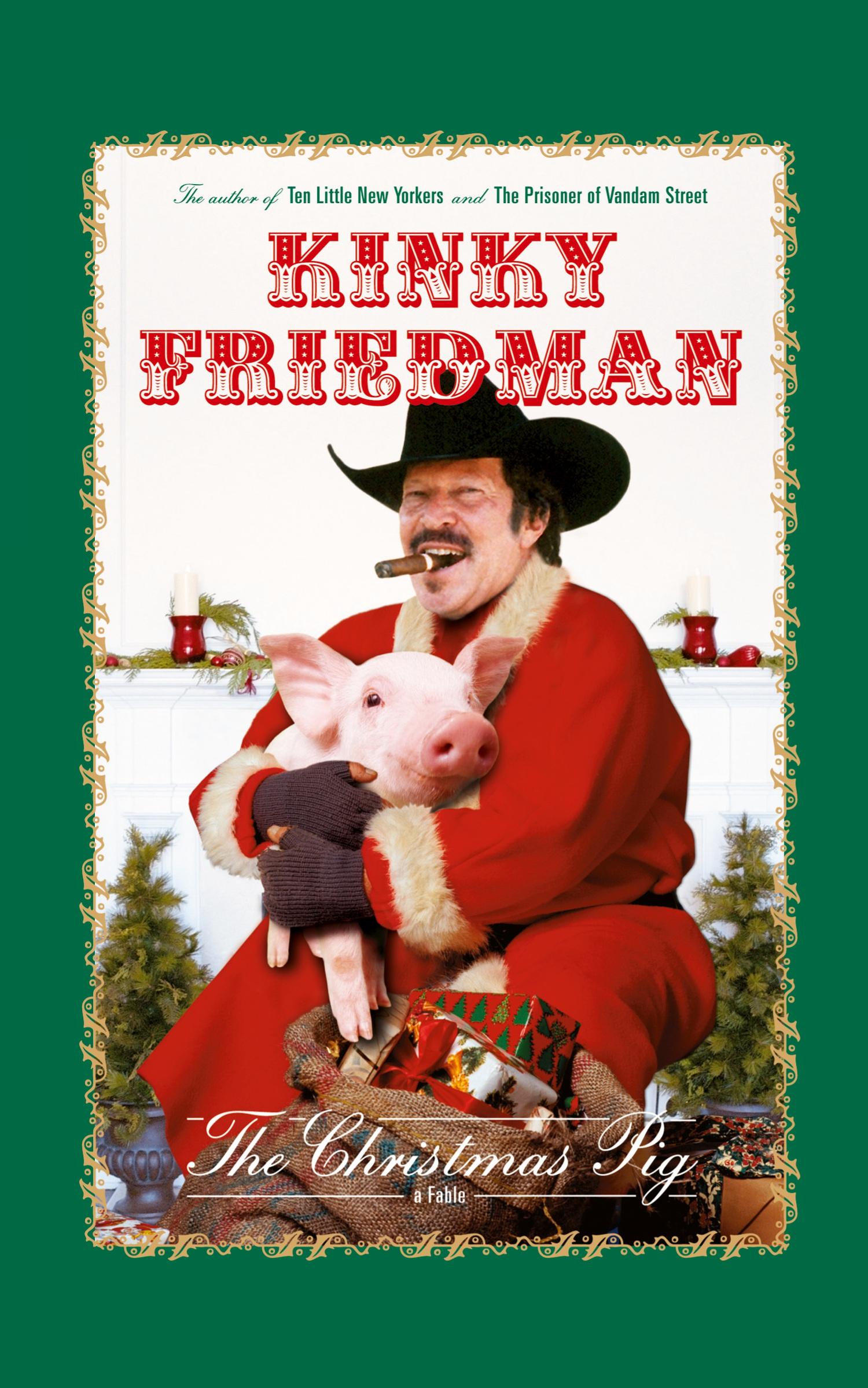 Cover: 9781451643381 | The Christmas Pig | A Fable | Kinky Friedman | Taschenbuch | Englisch