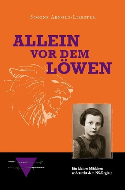 Cover: 9782879539881 | Allein vor dem Löwen | Ein kleines Mädchen widersteht dem NS-Regime