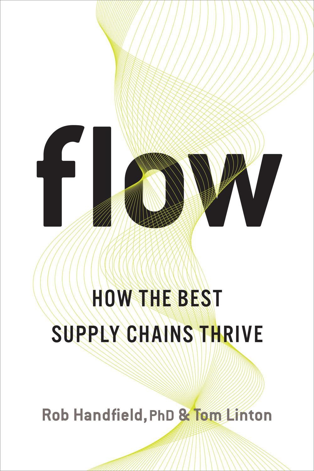 Cover: 9781487508326 | Flow | How the Best Supply Chains Thrive | Handfield (u. a.) | Buch