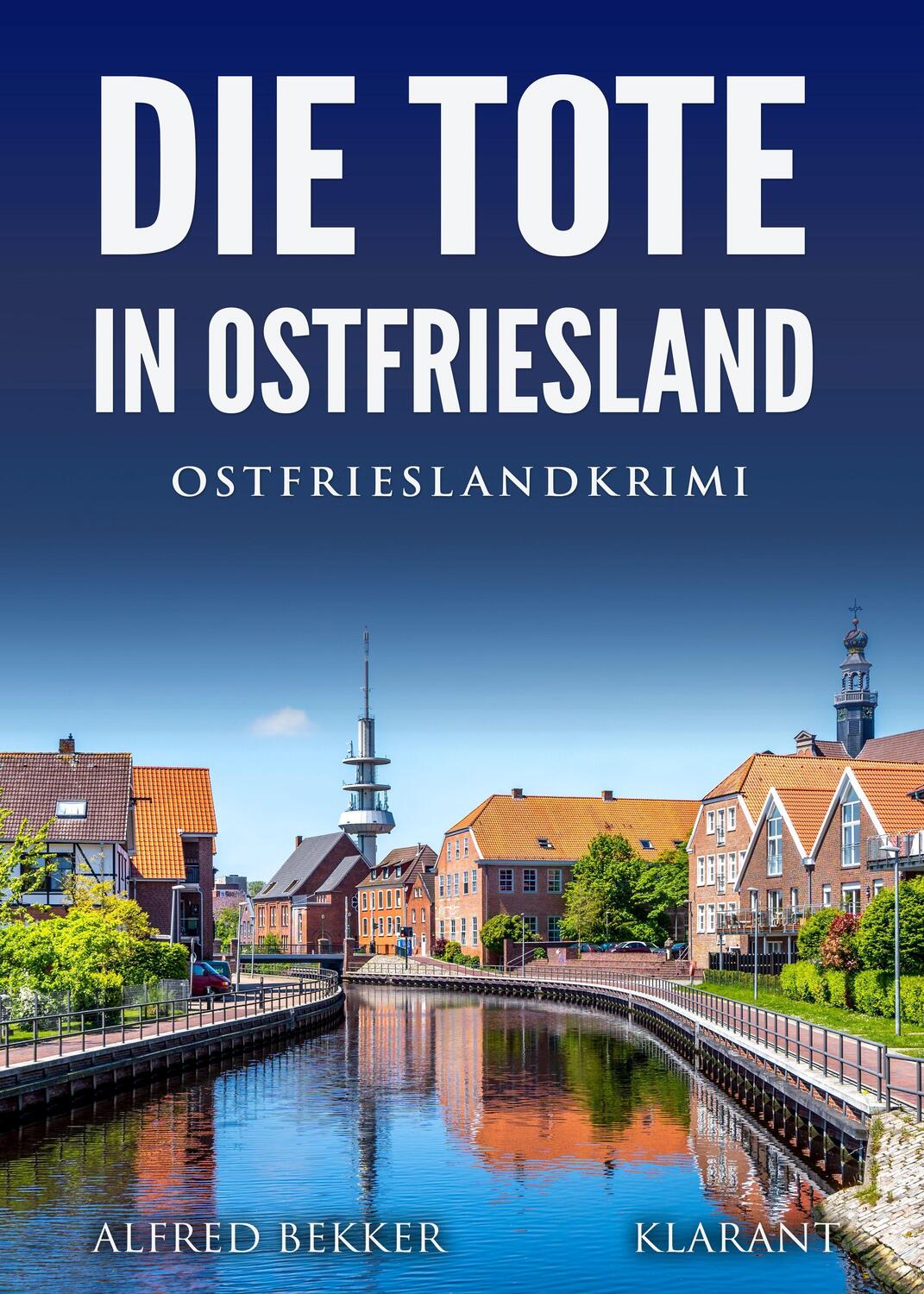 Cover: 9783965864573 | Die Tote in Ostfriesland. Ostfrieslandkrimi | Alfred Bekker | Buch