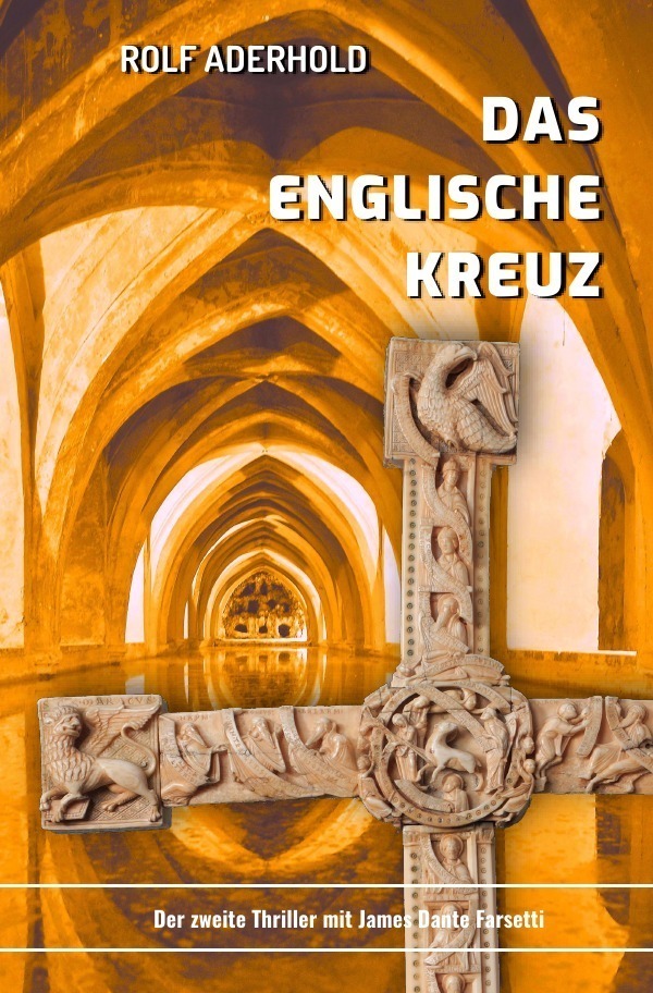 Cover: 9783745019513 | Das englische Kreuz | James Dante Farsettis zweites Abenteuer | Buch