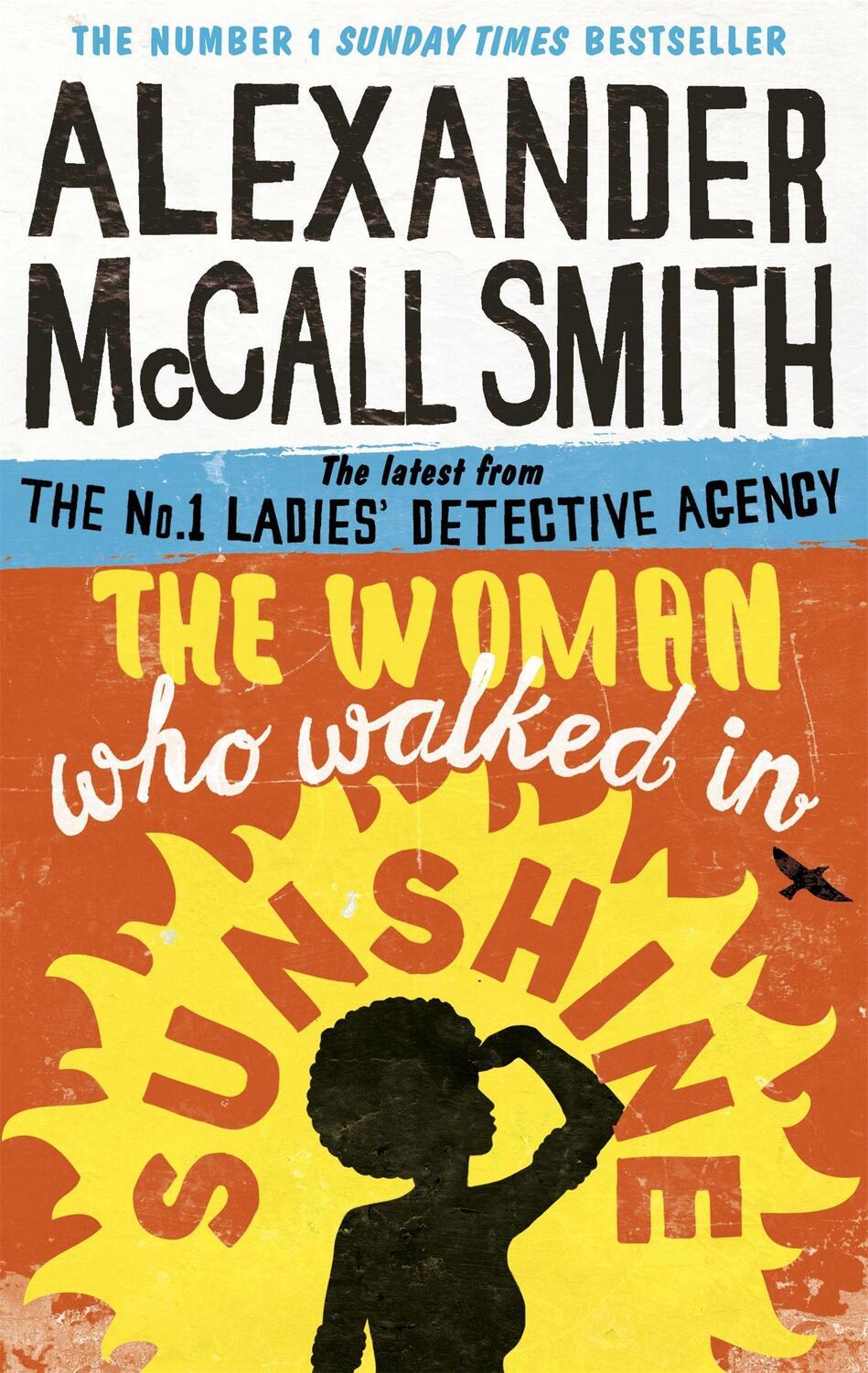 Cover: 9780349141039 | The Woman Who Walked in Sunshine | Mma Ramotswe 16 | Smith | Buch
