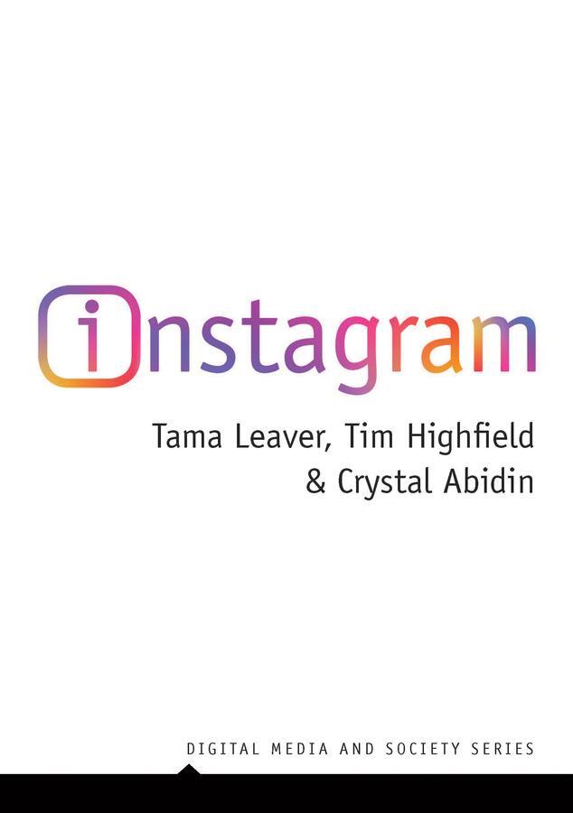 Cover: 9781509534395 | Instagram | Visual Social Media Cultures | Crystal Abidin (u. a.)