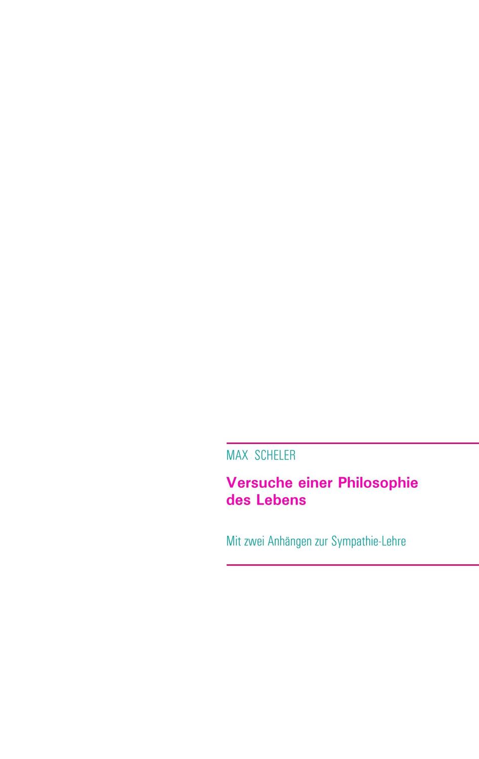 Cover: 9783937656281 | Versuche einer Philosophie des Lebens | Max Scheler | Taschenbuch
