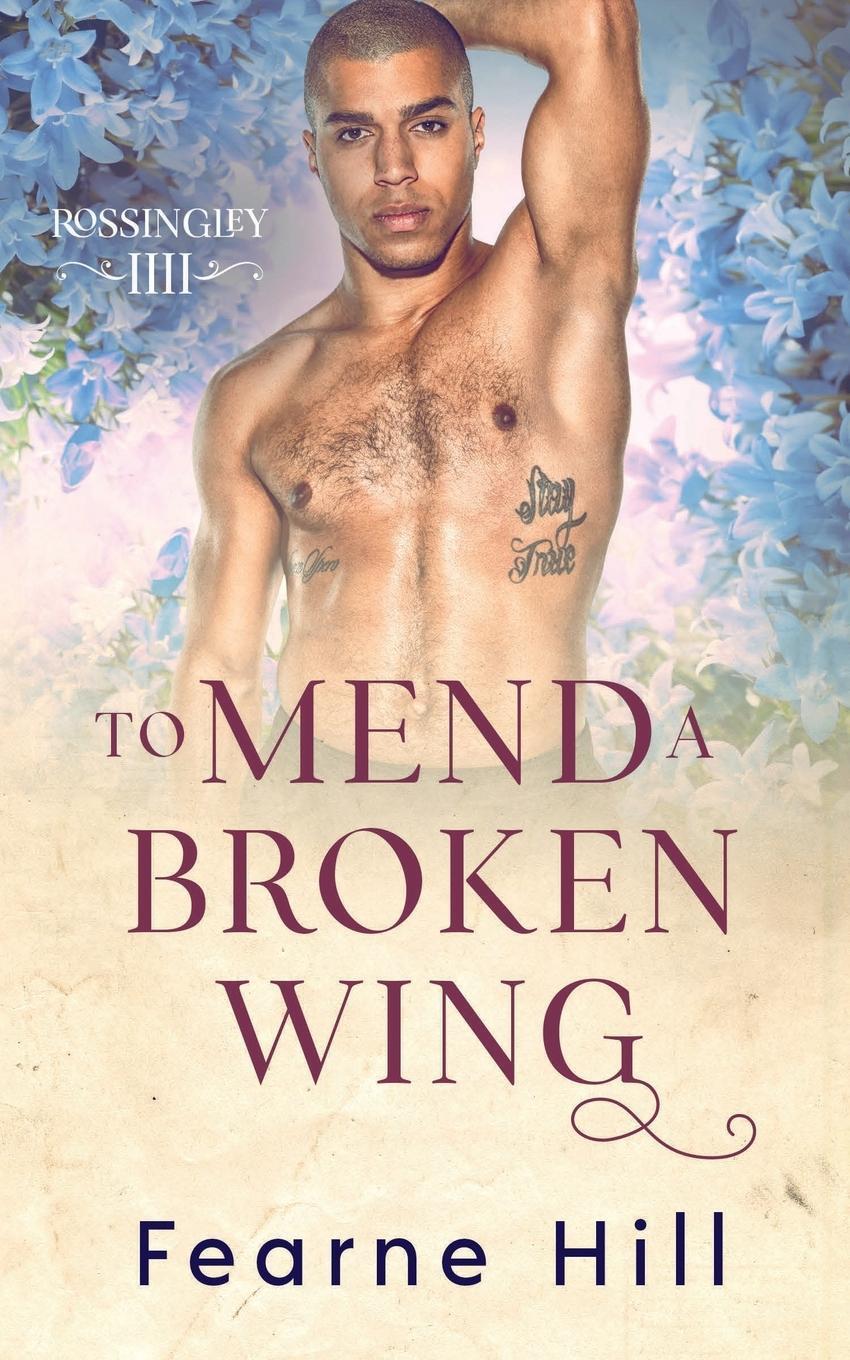 Cover: 9781648906138 | To Mend a Broken Wing | Fearne Hill | Taschenbuch | Paperback | 2023