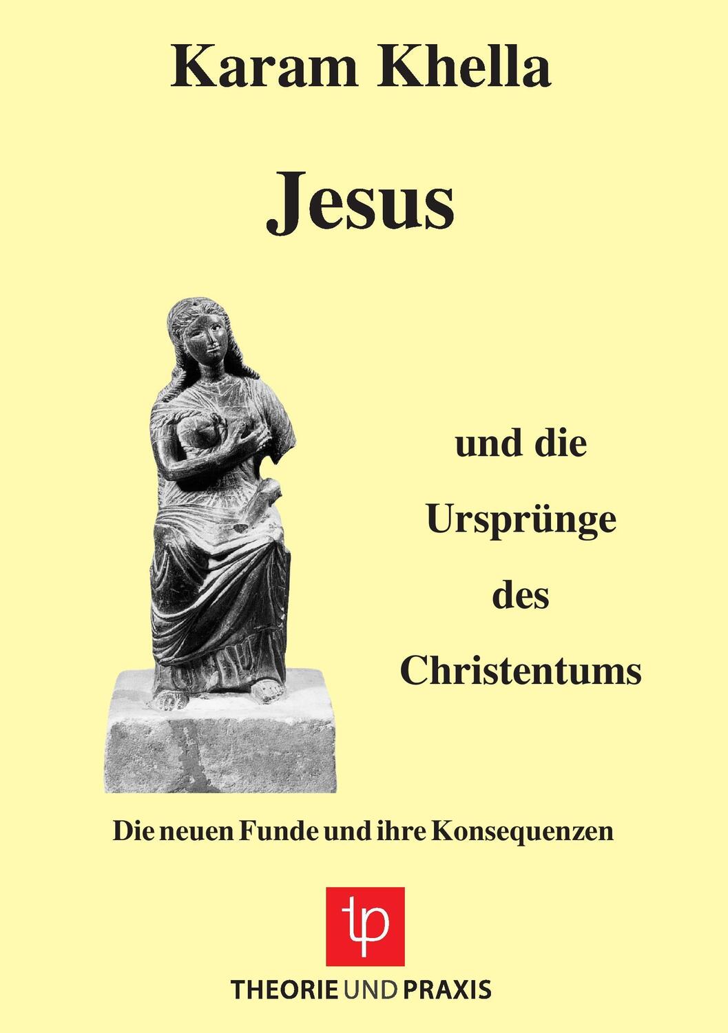 Cover: 9783939710882 | Jesus und die Ursprünge des Christentums ¿ Die neuen Funde und ihre...