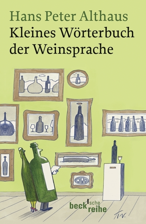 Cover: 9783406573835 | Kleines Wörterbuch der Weinsprache | Hans P. Althaus | Taschenbuch