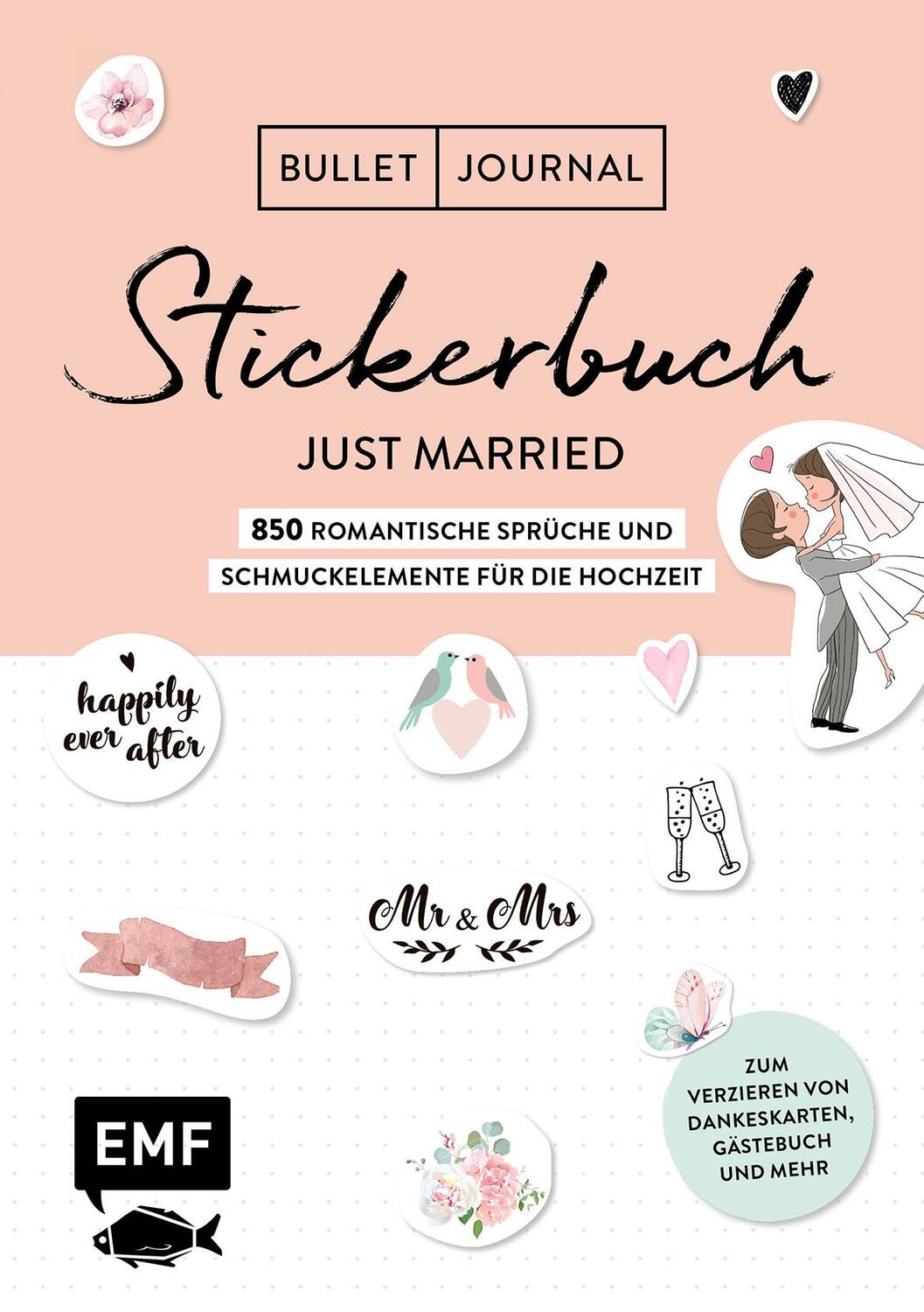 Cover: 9783960936558 | Bullet Journal - Stickerbuch Just married: 850 romantische Sprüche...