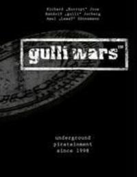 Cover: 9783837042948 | gulli wars (TM) | underground piratainment since 1998 | Joos (u. a.)