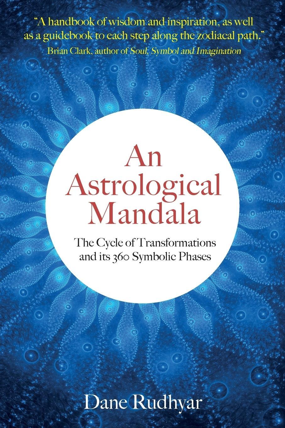 Cover: 9781732650466 | An Astrological Mandala | Dane Rudhyar | Taschenbuch | Paperback