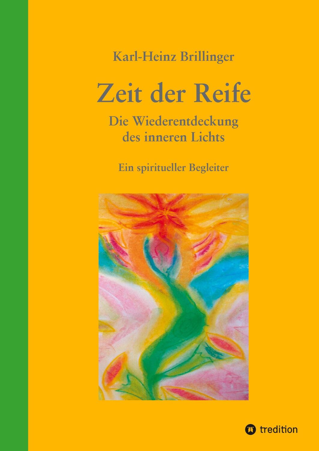 Cover: 9783347983700 | Zeit der Reife | Karl-Heinz Brillinger | Buch | 200 S. | Deutsch
