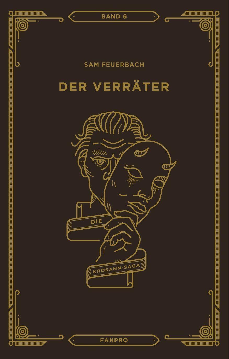 Cover: 9783946502159 | Der Verräter, Die Krosann-Saga Band 6 | Sam Feuerbach | Buch | Deutsch