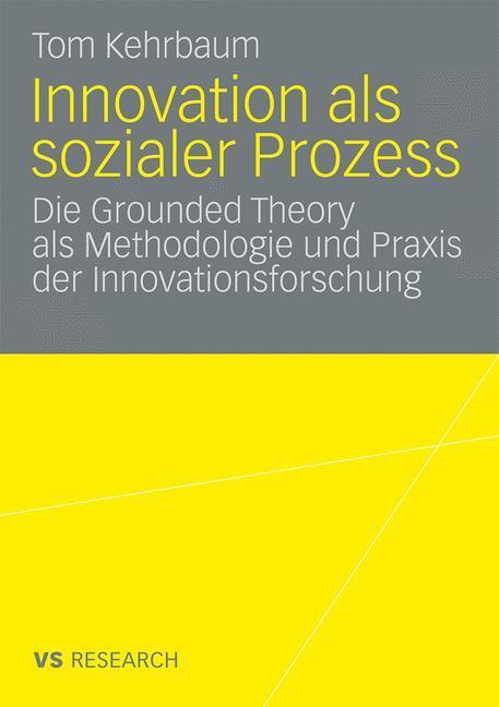Cover: 9783531165752 | Innovation als sozialer Prozess | Tom Kehrbaum | Taschenbuch | 148 S.