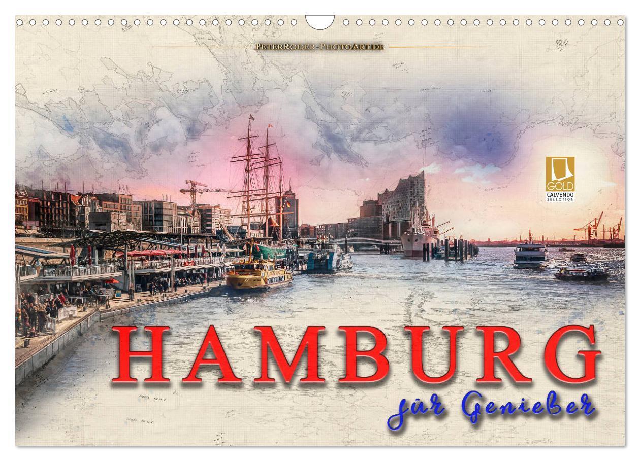 Cover: 9783383158575 | Hamburg für Genießer (Wandkalender 2024 DIN A3 quer), CALVENDO...