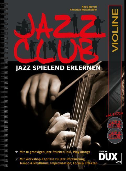 Cover: 9783868492156 | Jazz Club Violine | Jazz spielend erlernen | Broschüre | 92 S. | 2012