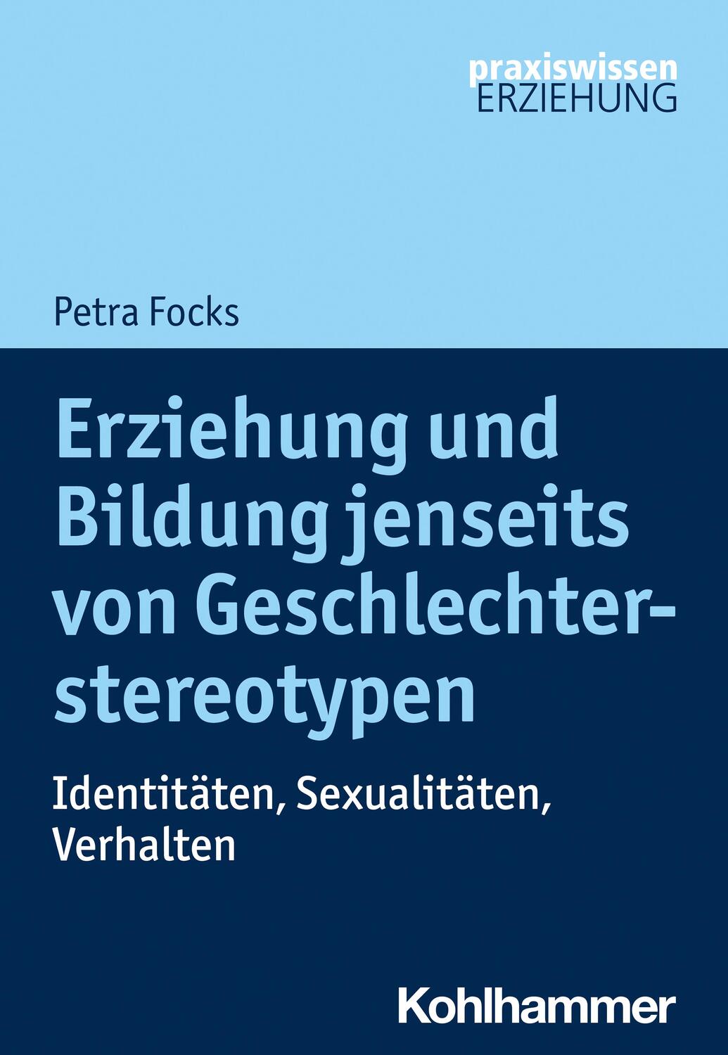 Cover: 9783170371903 | Erziehung und Bildung jenseits von Geschlechterstereotypen | Focks