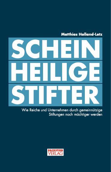 Cover: 9783000502149 | Scheinheilige Stifter | Matthias Holland-Letz | Taschenbuch | Deutsch