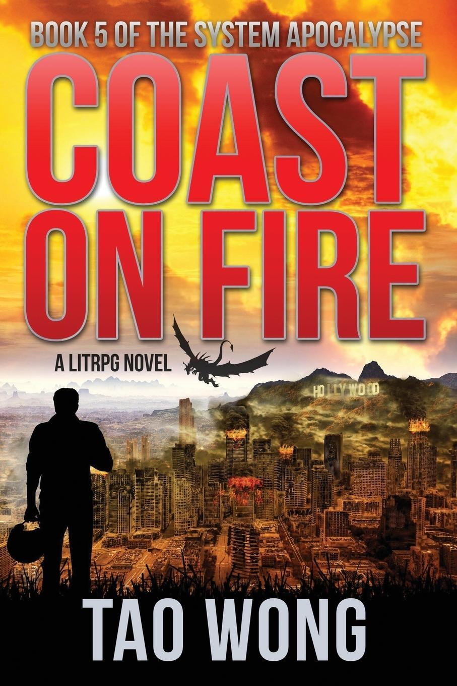 Cover: 9781775380948 | Coast on Fire | An Apocalyptic LitRPG | Tao Wong | Taschenbuch | 2018
