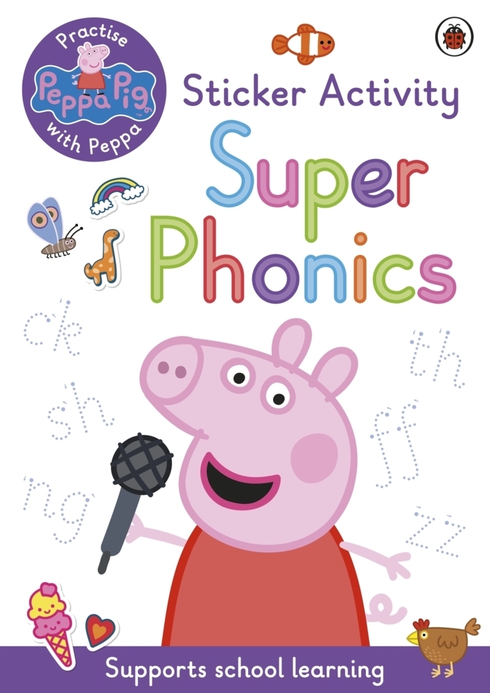 Cover: 9780241519219 | Peppa Pig: Practise with Peppa: Super Phonics | Sticker Book | Pig
