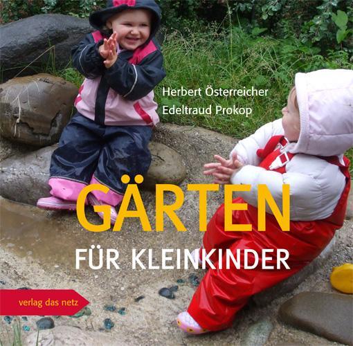 Cover: 9783868920352 | Gärten für Kleinkinder | Herbert Österreicher (u. a.) | Taschenbuch