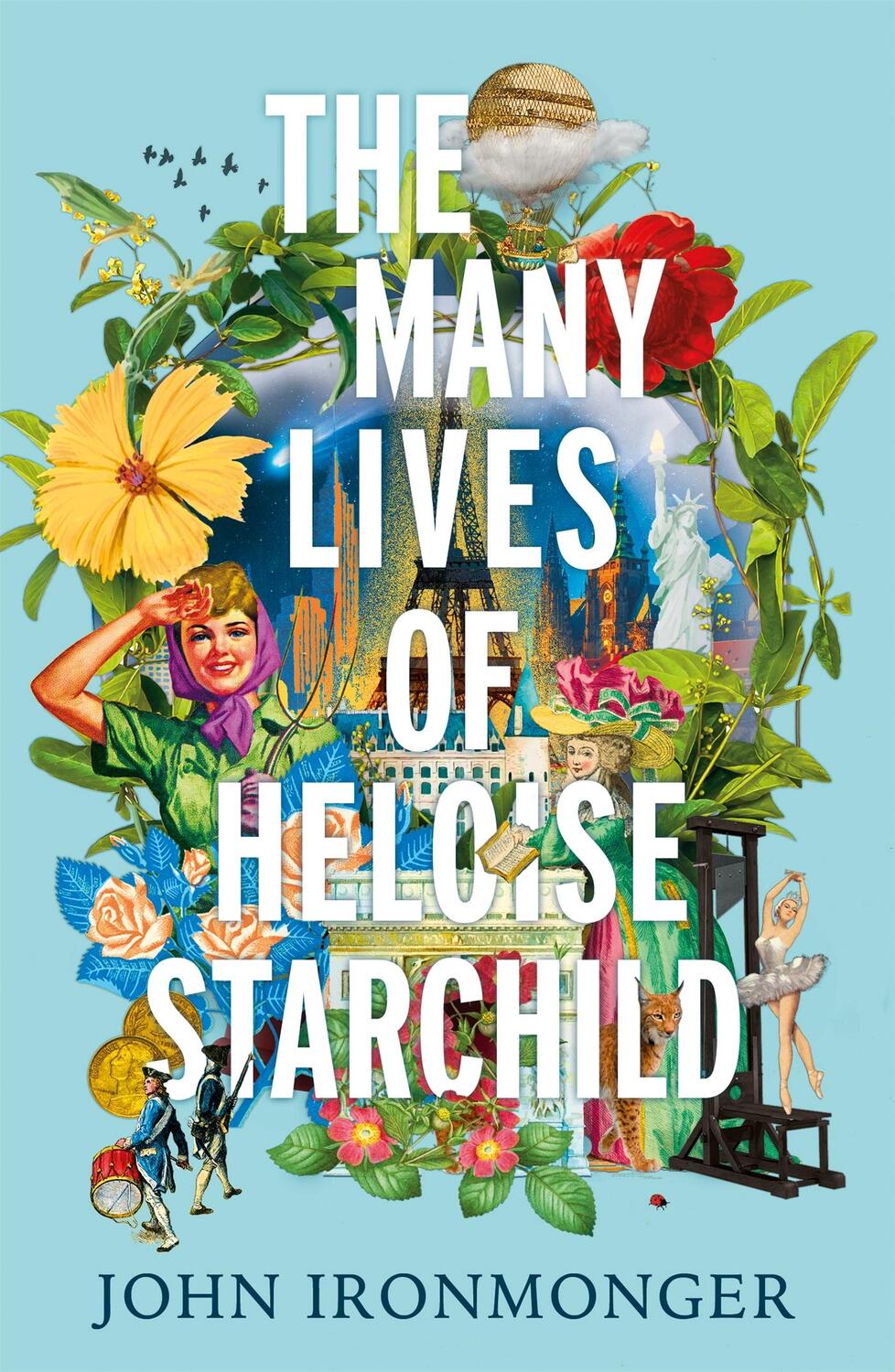 Cover: 9781780227993 | The Many Lives of Heloise Starchild | John Ironmonger | Taschenbuch