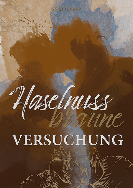 Cover: 9783960894391 | Haselnussbraune Versuchung | Ysold Abay | Taschenbuch | Deutsch | 2021