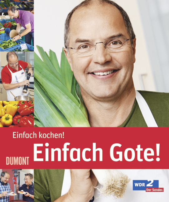 Cover: 9783832196141 | Einfach Gote! | Einfach Kochen! | Helmut Gote | Buch | 168 S. | 2010